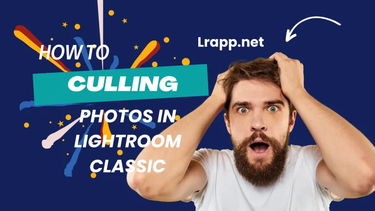 Culling Photos in Lightroom Classic 2024