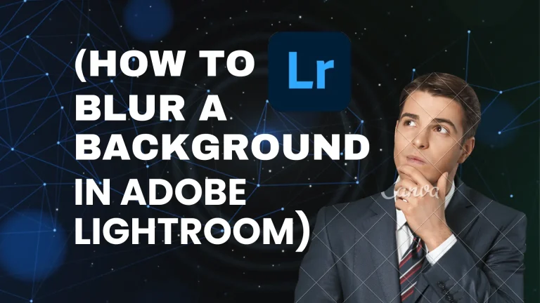 How to Blur Background 2024 On PC and Mobile in Adobe Lightroom